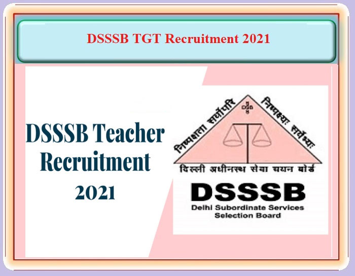 5807 vacancies at Delhi Subordinate Services Selection Board (DSSSB)