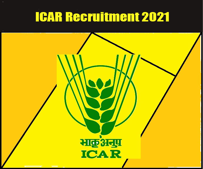 ICAR Recruitment 2021: Applications are Invited for 13 Young Professional-II