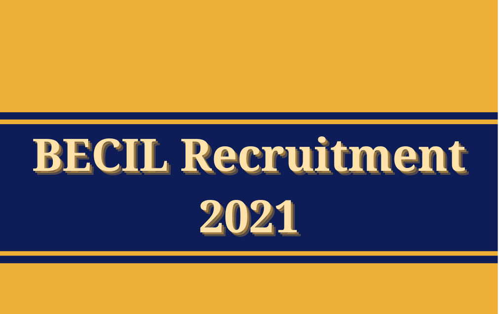 Broadcast Engineering Consultants India Ltd (BECIL) Recruitment 2021