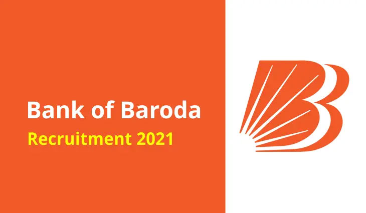Bank Of Baroda Recruitment 2021