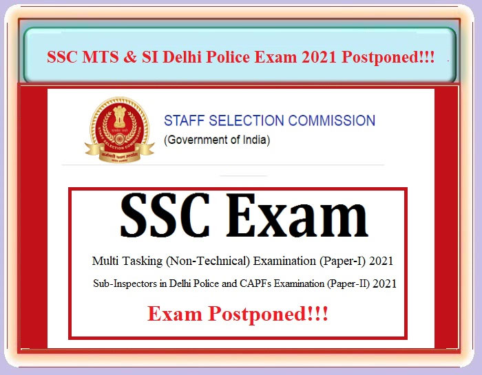 SSC Recruitment Exams 2021: Commission postpones MTS, SI exams in Delhi Police
