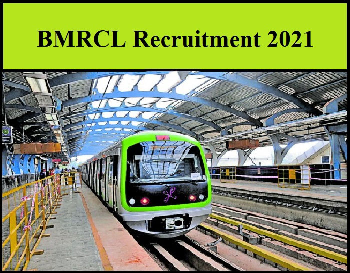 Bangalore Metro Rail Corporation Ltd Recruitment 2021