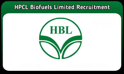 HPCL Biofuels Ltd Recruitment 2021: Applications are invited for 255 various posts