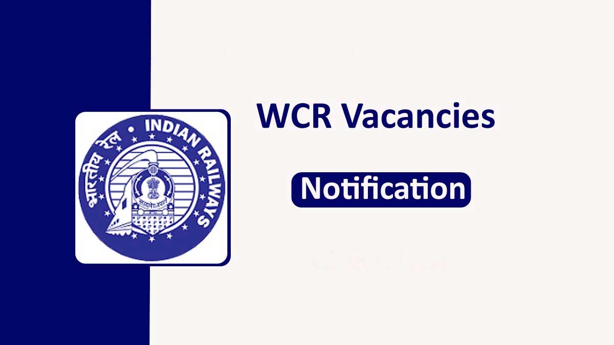 West Central Railway Recruitment 2021: 2226 Vacancies of Apprentices