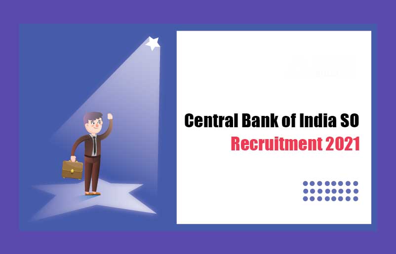 Central Bank of India Recruitment 2021: Apply for vacancies of Specialist Officers