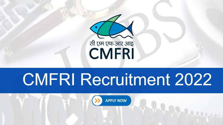 CMFRI Recruitment 2022 Apply Latest CMFRI Vacancies