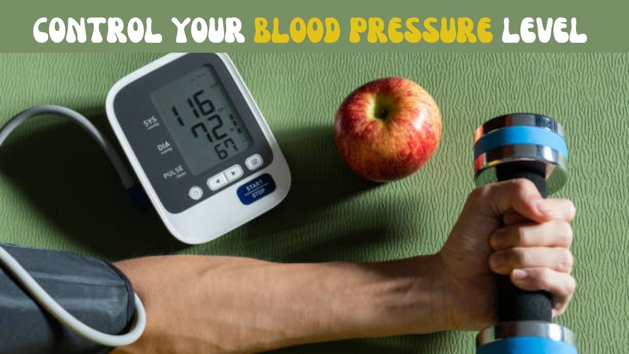 How can control your Blood Pressure level by natural