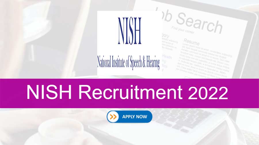 NISH Recruitment 2022: Apply for the job vacancy of Project Assistant