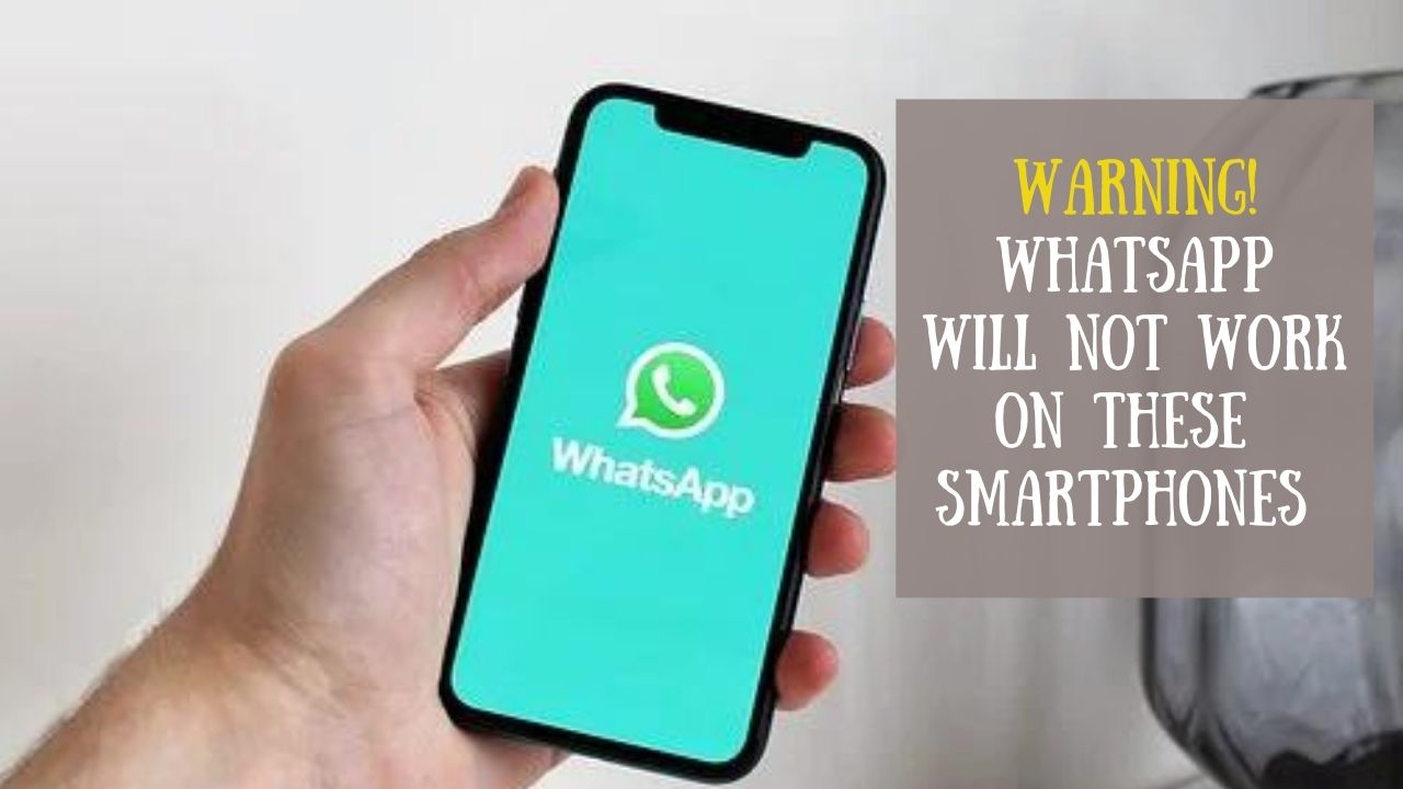Warning! WhatsApp will not work on these smartphones from March 31st