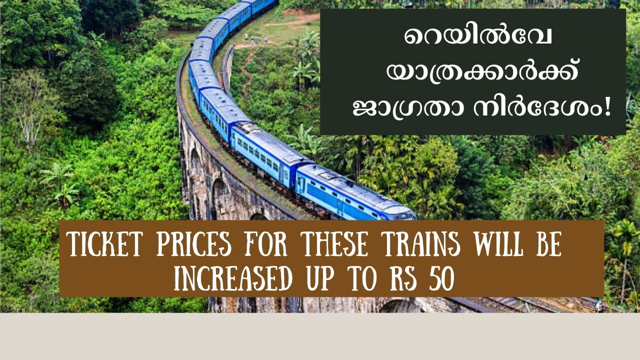 Ticket prices for these trains will be increased up to Rs 50