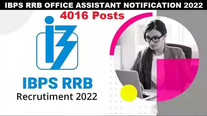 IBPS Recruitment 2022: Apply for 4016 Office Assistant posts