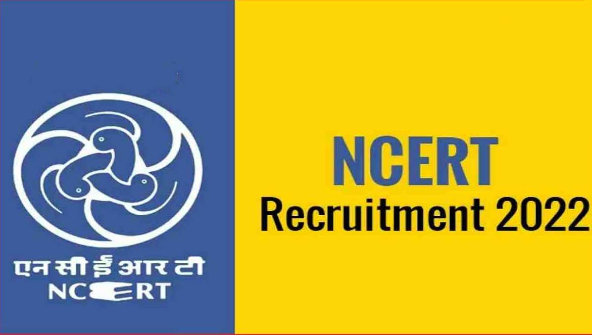 NCERT Recruitment 2022: Applications are invited for various posts