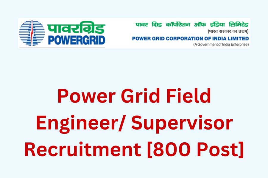 Power Grid Recruitment 2022: Apply Field Engineer/Supervisor Posts