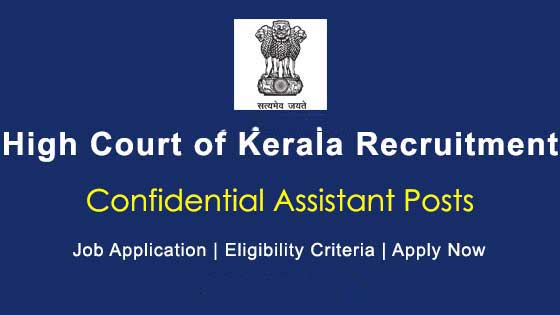 Kerala High Court Confidential Assistant Grade II Recruitment 2023; Apply Online