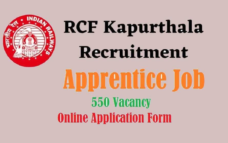 Rail Coach Factory Apprentice Recruitment 2023 for 550 posts; Apply online