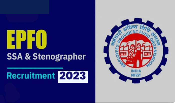 EPFO Recruitment 2023: Apply Online for SSA & Stenographer Posts