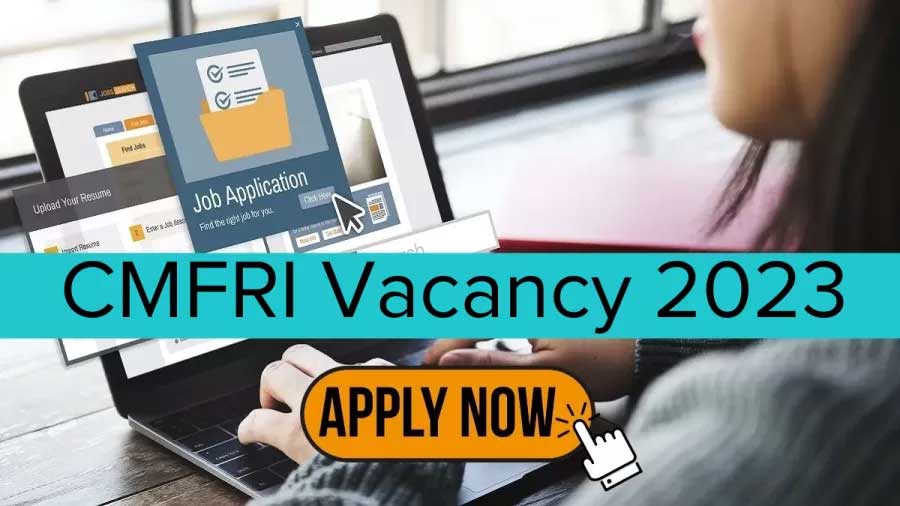 CMFRI Recruitment 2023: Apply for Junior Research Fellow Vacancy