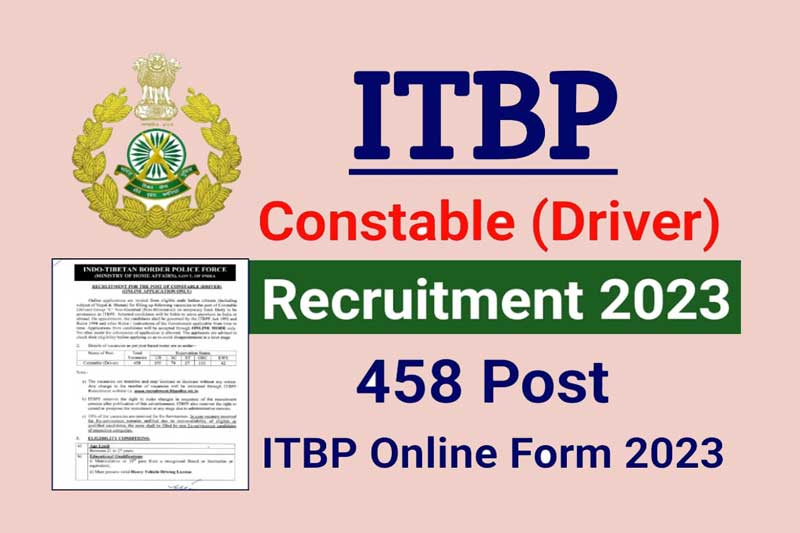 ITBP Recruitment 2023: Apply for Constable (Driver) 458 vacancies