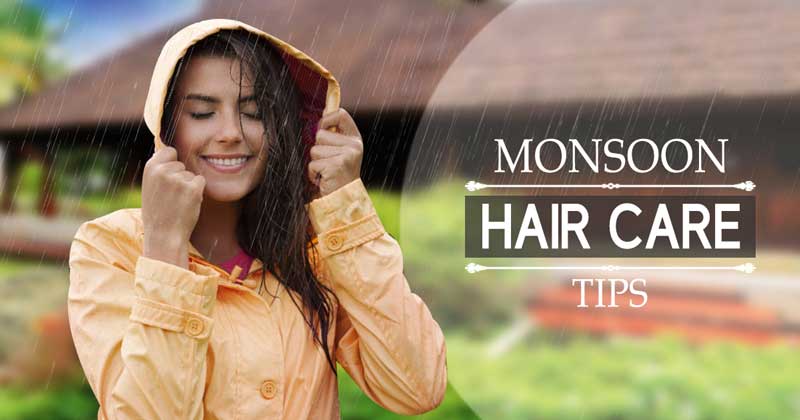 How to protect hair during Monsoon season?