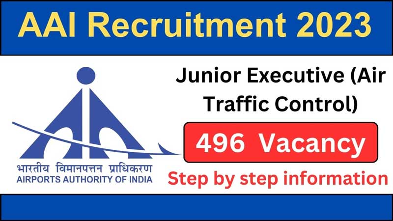 AAI Recruitment 2023: Apply for 496 Junior Executive Vacancies