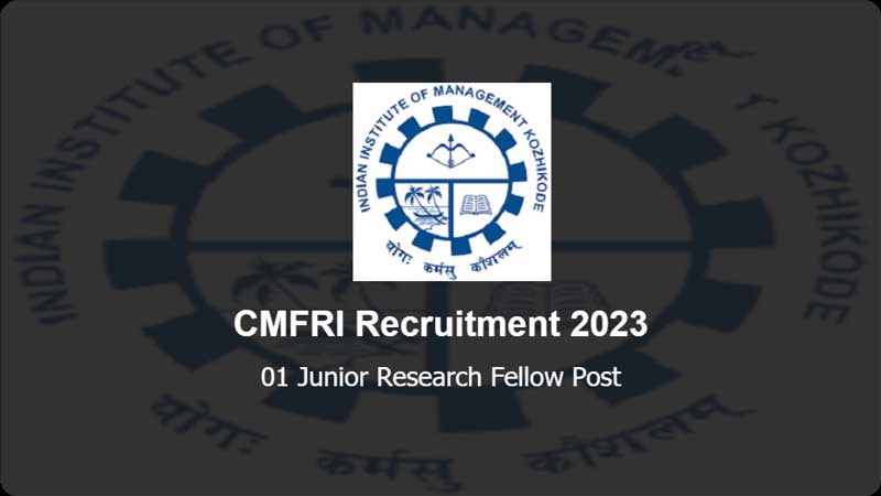 CMFRI Recruitment 2023: Apply for Junior Research Fellow post