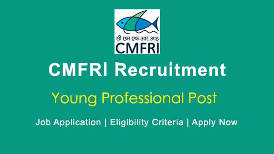 Young Professional Vacancy in CMFRI